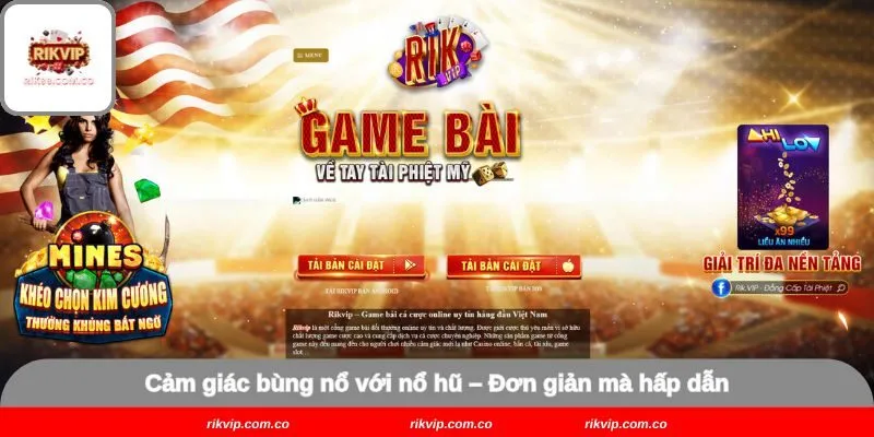 Nổ hũ cực đỉnh – Dễ tiếp cận nhưng không thiếu bất ngờ